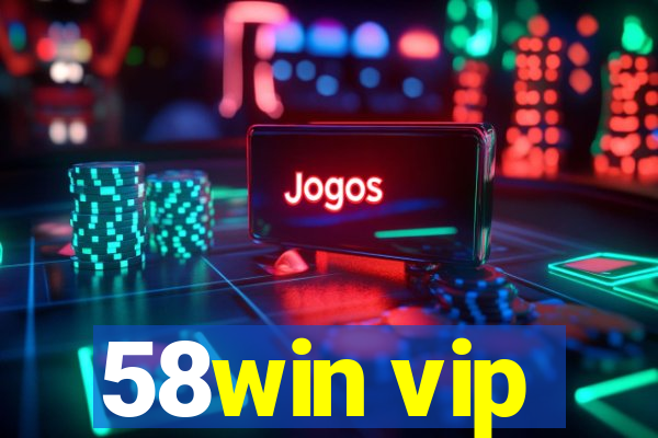 58win vip